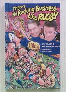 There's No Rucking Business Like Rugby