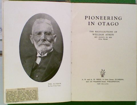 Pioneering In Otago: The Recollections of William Ayson