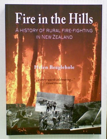 Fire in the Hills: A History of Rural Fire-fighting