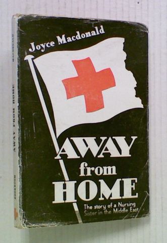 Away from Home: The Story of a Nursing Sister