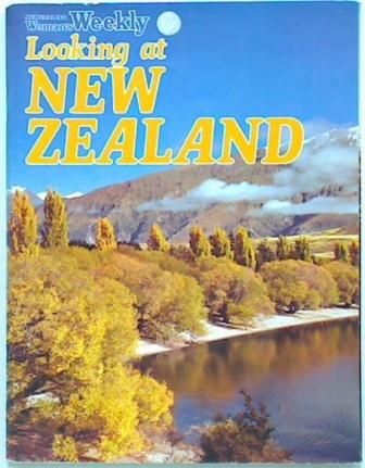 New Zealand Women's Weekly  Looking at New Zealand