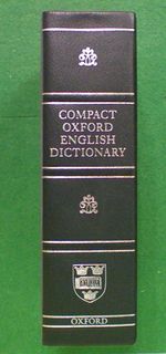 Compact Oxford English Dictionary (Third Edition 2008)