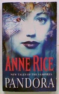 Pandora. New Tales of the Vampire Bk 1