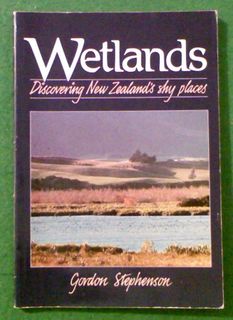 Wetlands, Discovering New Zealand''s Shy Places