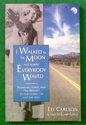 I Walked to the Moon and Almost Everybody Waved