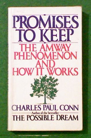Promises to Keep . The Amway Phenomenon and How It Works