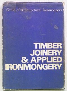 Timber, Joinery & Applied Ironmongery