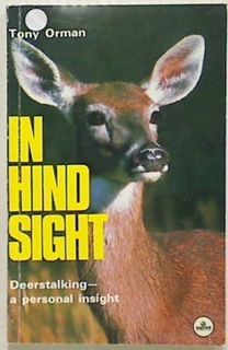 In Hind Sight: Deerstalking - a Personal Insight