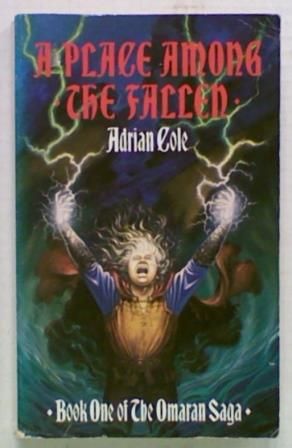 A Place among the Fallen (Bk1 Omaran Saga)