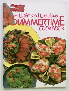 Light and Luscious Summertime Cookbook