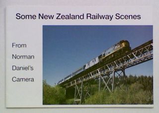 Some New Zealand Railway Scenes From Norman Daniel's