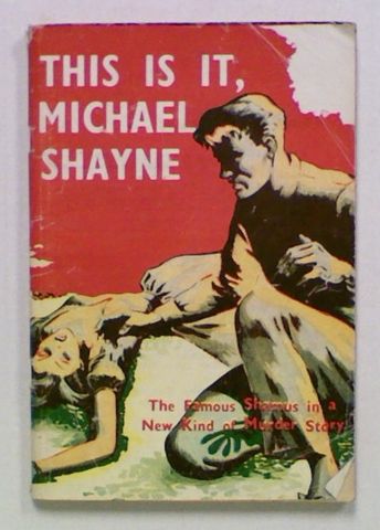 This Is It, Michael Shayne