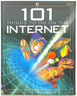 101 Things to do on the Internet