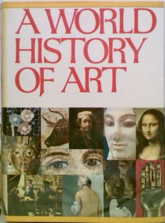 A World History of Art. Painting, Sculpture,