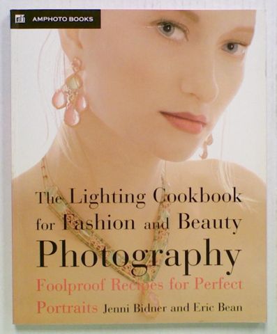 The Lighting Cookbook for Fashion and Beauty Photography
