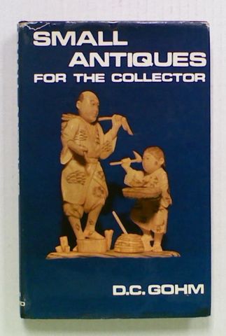 Small Antiques for the Collector