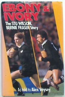 Ebony & Ivory The Stu Wilson, Bernie Fraser Story