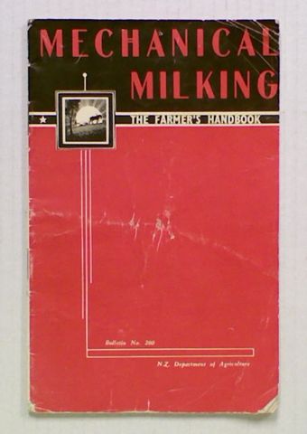 Mechanical Milking. The Farmer's Handbook