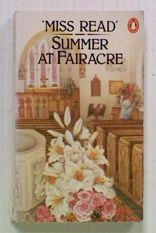 Summer At Fairacre (Book 16 of the Fairacre Series)