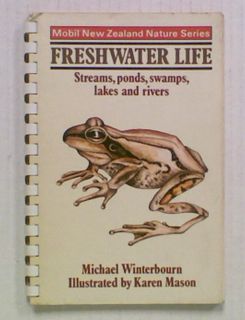 Mobil N.Z. Nature Series: Freshwater Life. Streams, ponds