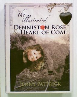 The Illustrated Denniston Rose & Heart of Coal