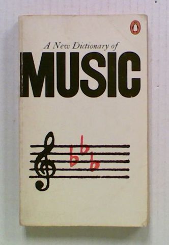 A New Dictionary of Music