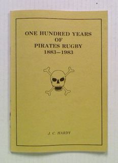 One Hundred Years of Pirates Rugby 1883-1983