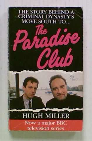 The Paradise Club. The Story Behind a Criminal Dynasty's
