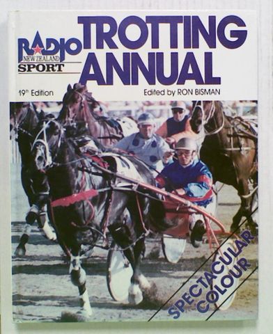 Radio NZ Trotting Annual: 1990 19th Edition