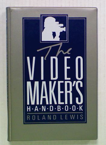 The Video Maker's Handbook