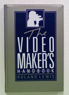 The Video Maker's Handbook