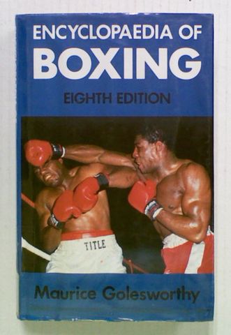Encyclopaedia of Boxing. Eighth Edition