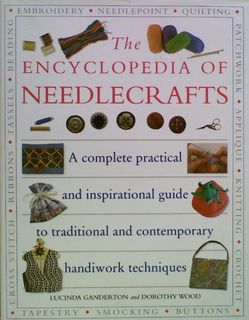 The Encyclopedia of Needlecraft (HEAVY BOOK)
