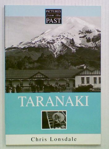 Pictures from the Past: Taranaki