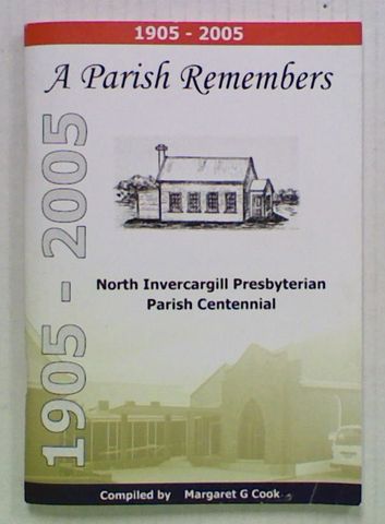 A Parish Remembers: North Invercargill Presbyterian Parish