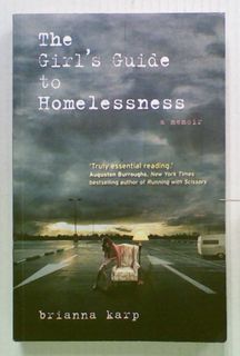 The Girl's Guide to Homelessness: A Memoir