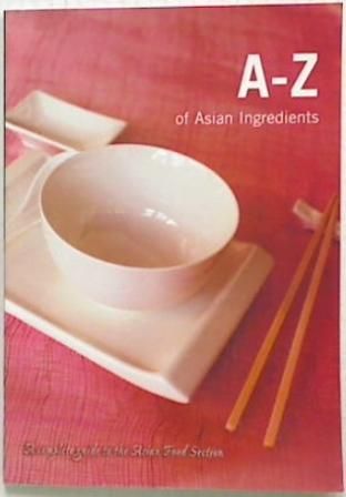 A-Z of Asian Ingredients