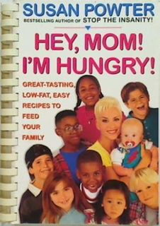 Hey, Mom! I'm Hungry!