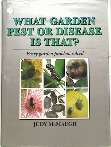 What Garden Pest or Disease is That?