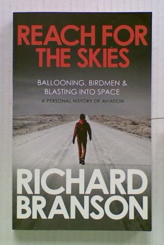 Reach For The Skies. Ballooning, Birdmen & Blasting