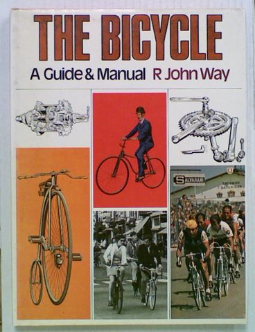 The Bicycle . A Guide & Manual