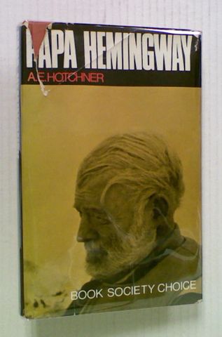 Papa Hemingway: A Personal Memoir