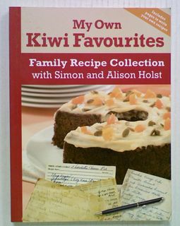 My Own Kiwi Favourites. Family Recipe Collection