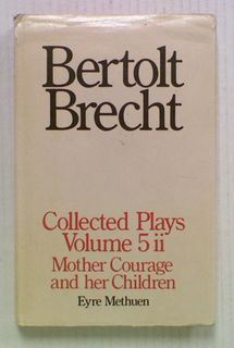 Bertolt Brecht Collected Plays. Volume Five Part Two