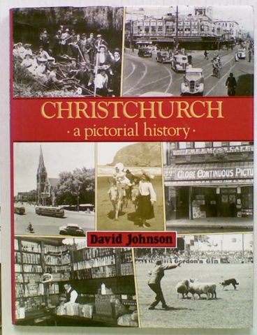 Christchurch: A Pictorial History