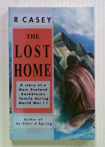 The Lost Home: A story of a New Zealand backblocks