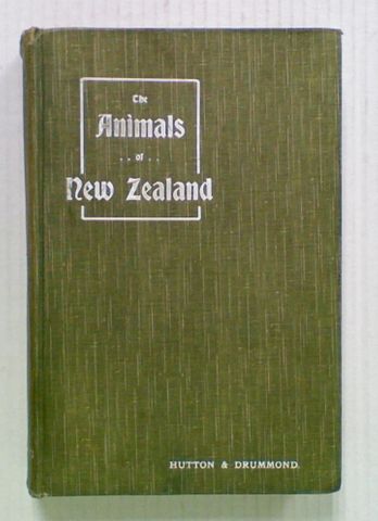 The Animals of New Zealand. An Account of