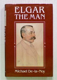 Elgar: The Man