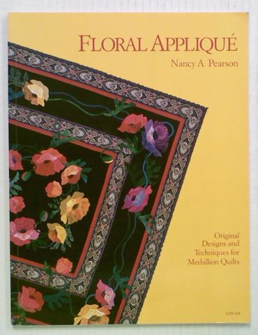 Floral Applique: Original Designs and Techniques