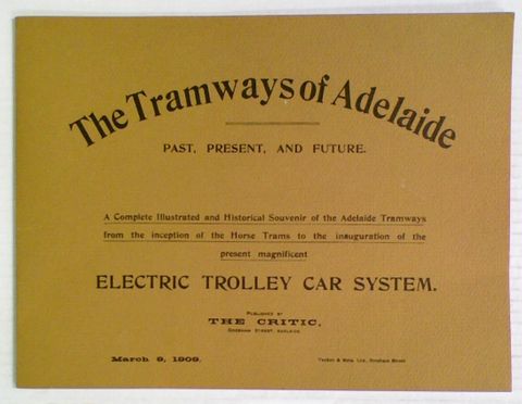 The Tramways of Adelaide: Past, Present, and Future